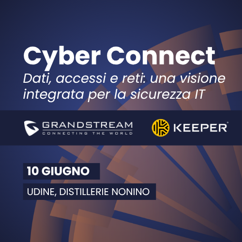 CYBER CONNECT - Dati, accessi e reti: una visione integrata per la sicurezza IT