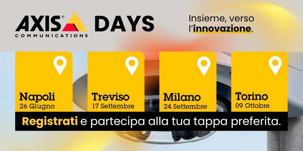 Axis Day: le novità tecnologiche più vicine a voi