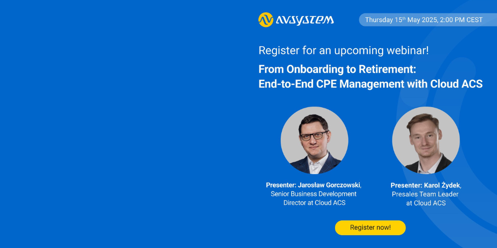 From Onboarding to Retirement: End-to-End CPE Management with Cloud ACS