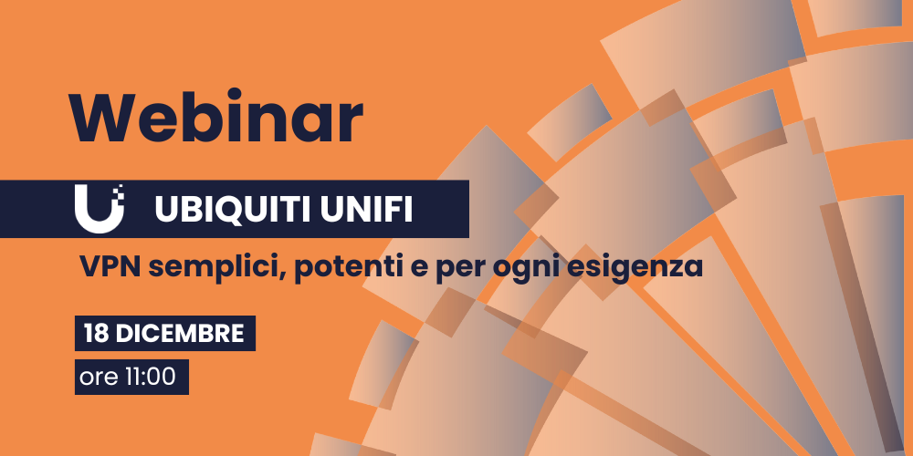 Ubiquiti UniFi: VPN semplici, potenti e per ogni esigenza