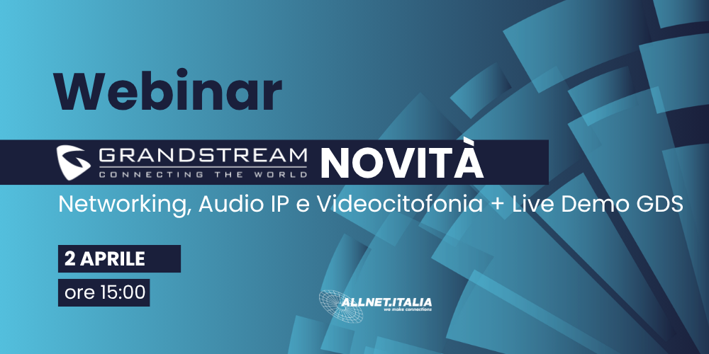 Novità Grandstream: Networking, Audio IP e Videocitofonia, Live Demo GDS